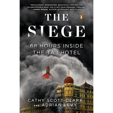 The Siege: 68 Hours Inside the Taj Hotel