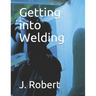 Getting into Welding