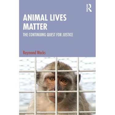 Animal Lives Matter: The Continuing Quest for Justice