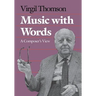 Music with Words: A Composers View