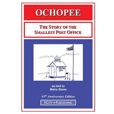 Ochopee: The Story of the Smallest Post Office