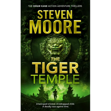 The Tiger Temple: A Hiram Kane Action Thriller