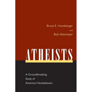 Atheists: A Groundbreaking Study of America's Nonbelievers