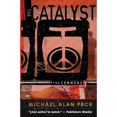 The Catalyst: The Commons, Book 3