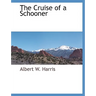 The Cruise of a Schooner