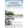 Gospel Memories: The Future Can Rewrite Our Past