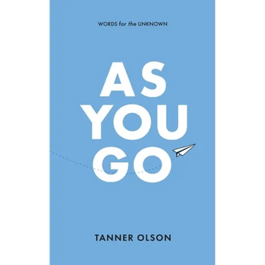 As You Go: Words for the Unknown
