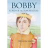 Bobby, Lord of Acton Waters