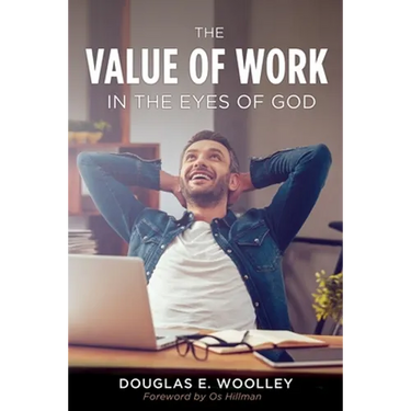 The Value of Work in the Eyes of God