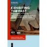 Exhibiting the Past: Public Histories of Education