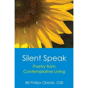 Silent Speak: Poetry from Contemplative Living