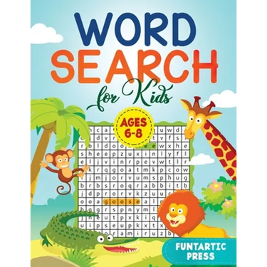 Word Search for Kids Ages 6-8: 80 Large Print Word Search Puzzles to Keep Your Child Entertained for Hours
