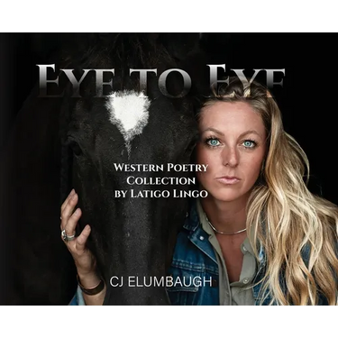Eye to Eye: Western Poetry Collection by Latigo Lingo
