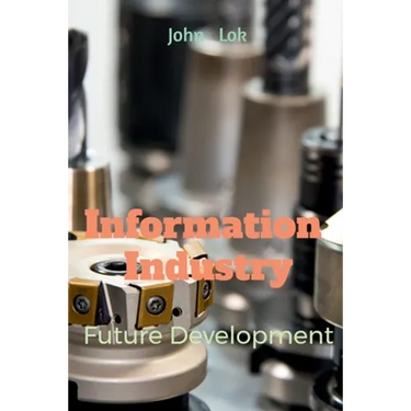 Information Industry Future Development