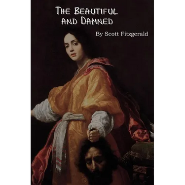 The Beautiful and Damned