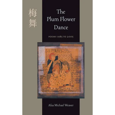 The Plum Flower Dance: Poems 1985 to 2005