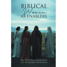 Biblical Women As Enablers