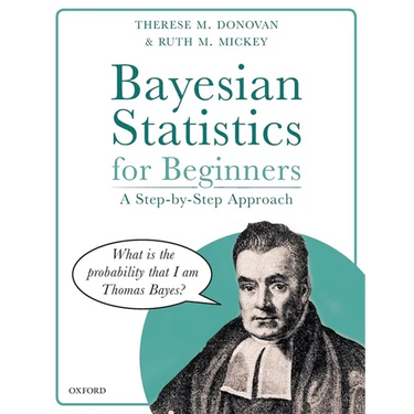 Bayesian Statistics for Beginners: A Step-By-Step Approach