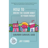 How to Break the Sugar Habit for your Family: Suburban Survival Guide