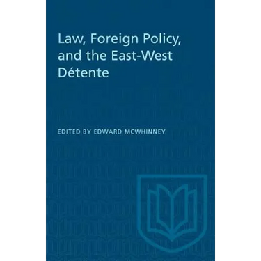 Law, Foreign Policy, and the East-West Détente