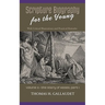 Scripture Biography for the Young: Vol. 3 - Moses Part 1