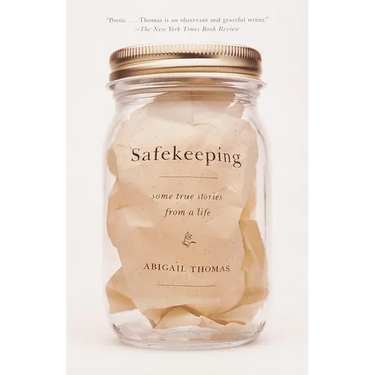Safekeeping: Some True Stories from a Life