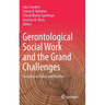 Gerontological Social Work and the Grand Challenges: Focusing on Policy and Practice