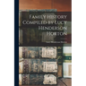 Family History Compiled by Lucy Henderson Horton
