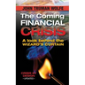 The Coming Financial Crisis: A Look Behind the Wizard's Curtain