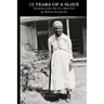 12 Tears of a Slave: Incidents in the Life of a Slave Girl