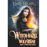 Witch Hazel & Wolfsbane