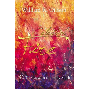 The Celestial Fire: 365 Days with the Holy Spirit