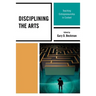 Disciplining the Arts: Teaching Entrepreneurship in Context