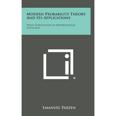 Modern Probability Theory and Its Applications: Wiley Publication in Mathematical Statistics