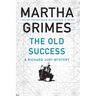 The Old Success: A Richard Jury Mystery