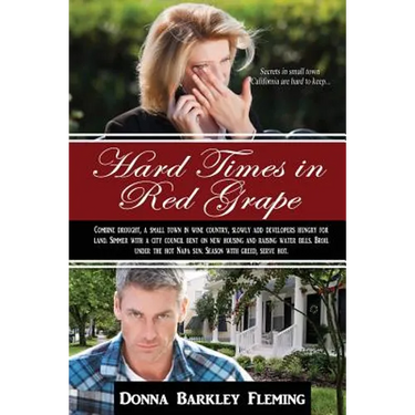 Hard Times in Red Grape: Secrets in Small Town California Are Hard to Keep