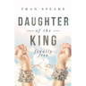 Daughter of the King: Finally Free