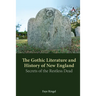 The Gothic Literature and History of New England: Secrets of the Restless Dead