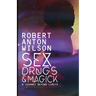 Sex, Drugs & Magick - A Journey Beyond Limits