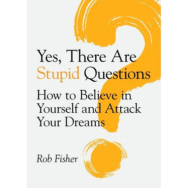 Yes, There Are Stupid Questions