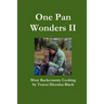 One Pan Wonders II - More Backcountry Cooking
