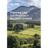 Planning Law and Practice in Northern Ireland