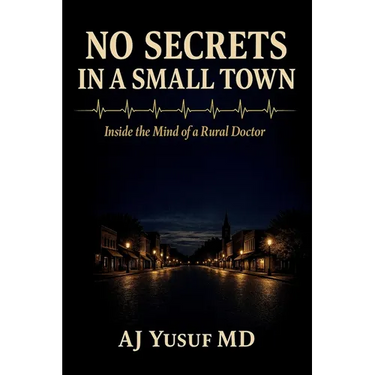 No Secrets in a Small Town: Inside the Mind of a Rural Doctor