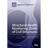Structural Health Monitoring (SHM) of Civil Structures
