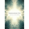 Immeasurable Life: The Essence of Shin Buddhism