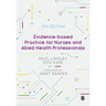 Evidence-Based Practice for Nurses and Allied Health Professionals