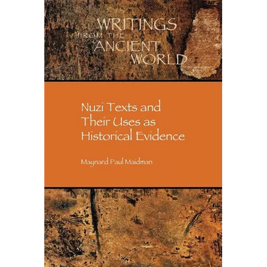 Nuzi Texts and Their Uses as Historical Evidence