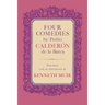 Four Comedies by Pedro Calderón de la Barca