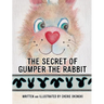 The Secret of Gumper the Rabbit