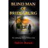 Blind Man Of Bridgeburg: The continuing story of Willow's End.